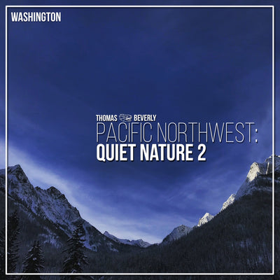 AMB33 Pacific Northwest: Quiet Nature 2